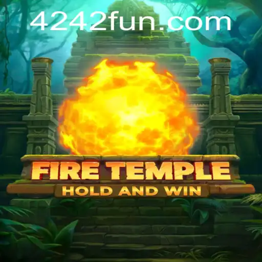 Discover the Exciting World of FireTemple: A Fusion of Fantasy and Strategy