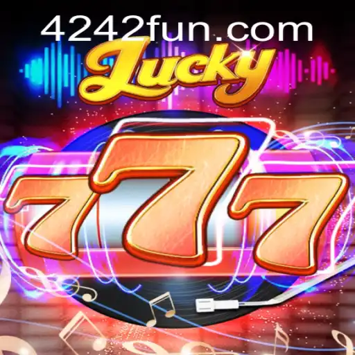 Discover the Thrills of Lucky777 at 4242.fun