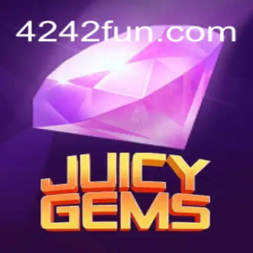 Discover the Excitement of JuicyGems: A Thrilling Adventure Awaits on 4242.fun